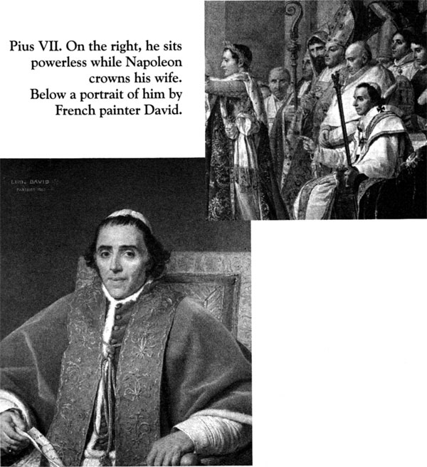 Pius VII. On the right, he sits powerless while Napoleon crowns his wife. Below a portrait of him by French painter David